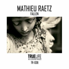 TR038 by Mathieu Raetz - Fallen (Original Mix)