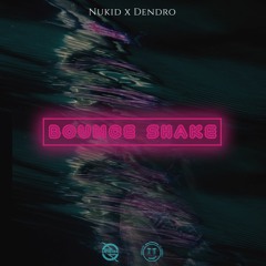 NuKid X Dendro - Bounce Shake