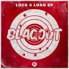 Blaqout - Lock & Load Ft. Ragga Twins