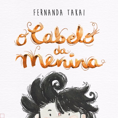 Stream O Cabelo Da Menina by Fernanda Takai | Listen online for free on  SoundCloud