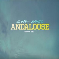 Elams Ft. Hamidu - Andalouse [Sons Officiel]