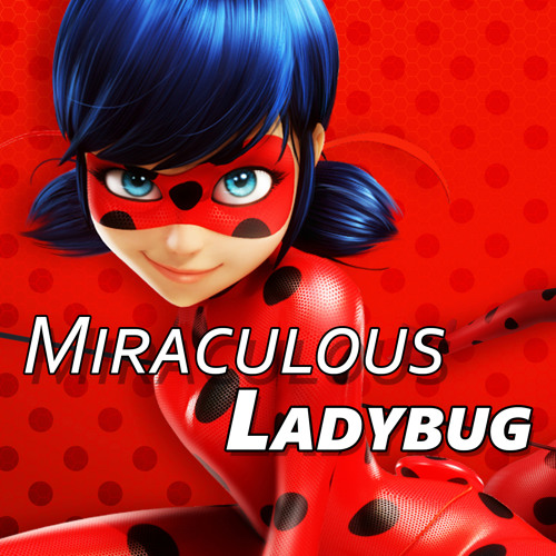 Miraculous Theme Song - Miraculous Ladybug 