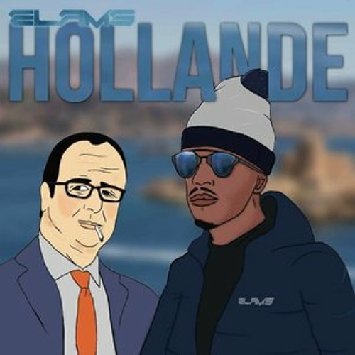 Stream Elams - Hollande ( Clip Officiel ) by ElamsOfficiel | Listen online  for free on SoundCloud