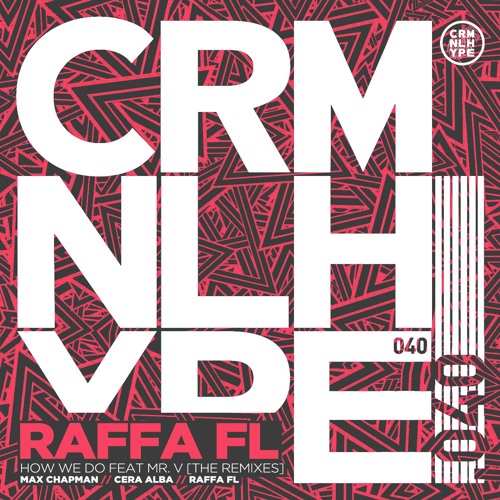 Raffa FL Feat Mr.V - How We Do (Raffa FL Re-Edit)