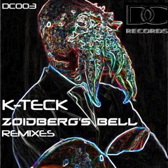 K Teck - Zoidberg's Bell (K-Teck Mix)