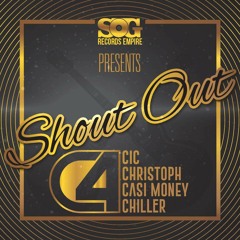 Shout Out - CIC, Christoph and Casimoney