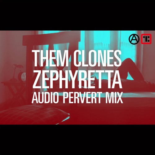 Zephyretta -  Audio Pervert Mix