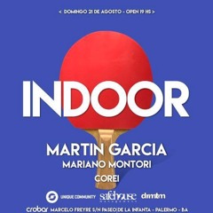 Warm up for Martin Garcia @ Indoor, Studio Crobar, Buenos Aires. 21.08.16