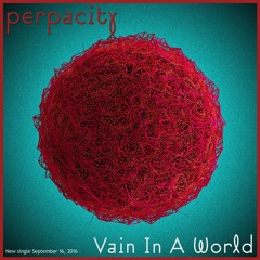 Vain In A World - Out now