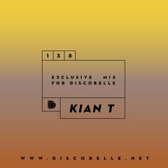 Discobelle Mix 138 - Kian T
