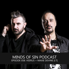 Minds Of Sin Podcast 058 - Veerus + Maxie Devine [I.T]
