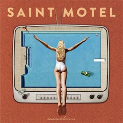 Saint Motel - To My Enemies