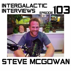 Episode 103 - Steve McGowan