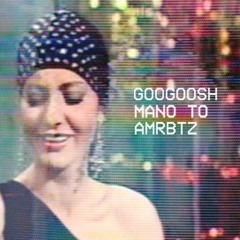 Googoosh - Mano To (amrbtz Remix)