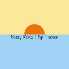 Childish Gambino - Pop Thieves (Rezzy Remix)
