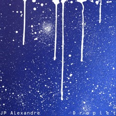 JP Alexandre - Droplet