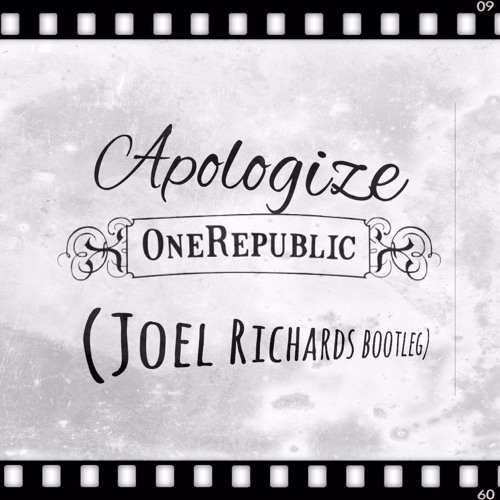 Apologize (Joel Richards Bootleg)