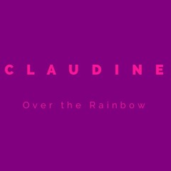 Over The Rainbow Cover by CLAUDINE