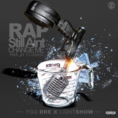 Rap Still Aint Change Me ft Lightshow (YGG x 86America)