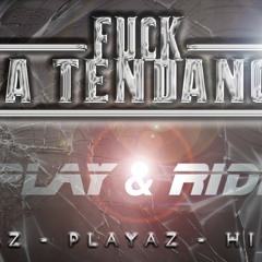 Mr Ridaz - Fuck La Tendance - (Feat Playaz & Hic Box)- (2016)