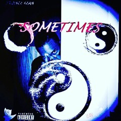 Sometimes