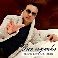 Zacarías Ferreira ft. Yenddi - Diez segundos
