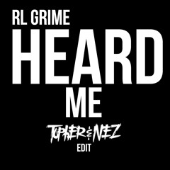 RL Grime- Heard Me (Topher And Nez Quick Edit)