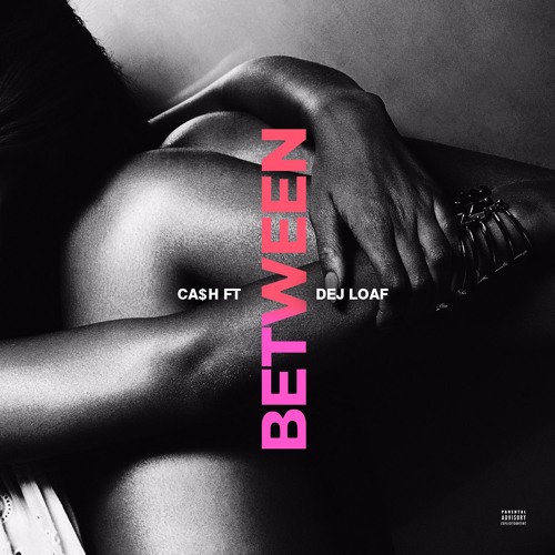 Between Ft Dej Loaf