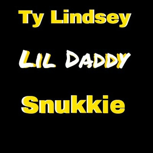 Ty Lindsey ft. Snukkie - Lil Daddy