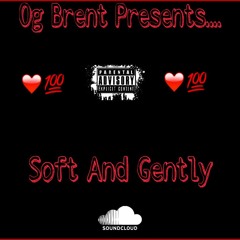 Og Brent -Soft