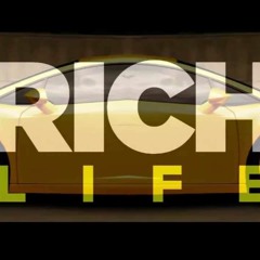 Rich life