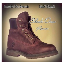 Shook Ones (remix) Smallz Da Grinch & Half Dead