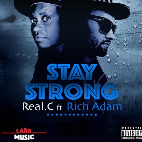 Stay Strong (RealC x Rich Adam)