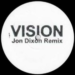 Radio Slave - Vision (Jon Dixon Remix)