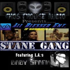 Stane Gang - All Blessed Ent. feat. Baby Spank (prod. by Che' da Fantom Menace)