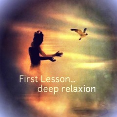 First Lesson-deep relaxion