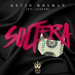 Soltera - Kevin Roldan Ft Alexio (Extended Dj Koko)