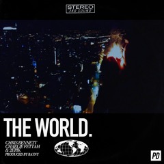 The World ft. Charlie Fettah x 2epik (Prod. by Rayny)