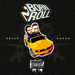 Born 2 Roll (featuring Chace Greene)