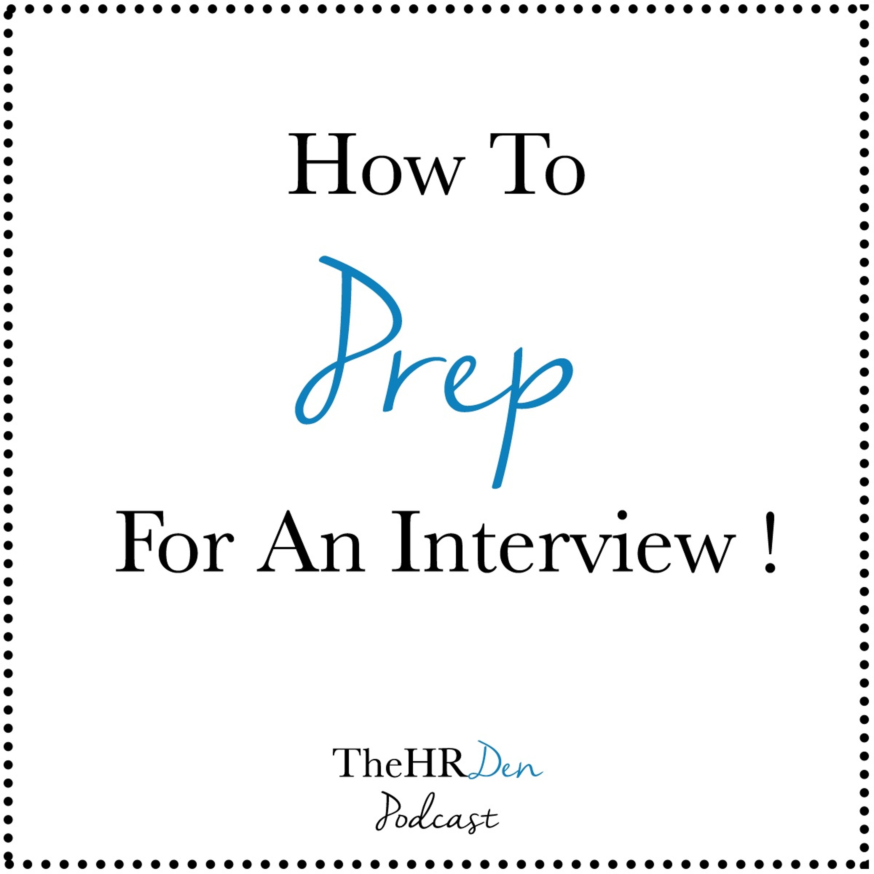 Ep: 003 - How To Prep For An Interview ! episode artwork