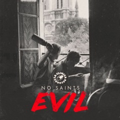 No Saints - Evil (Original Bass)