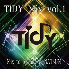TIDY Mix vol.1 (2016/08/31)