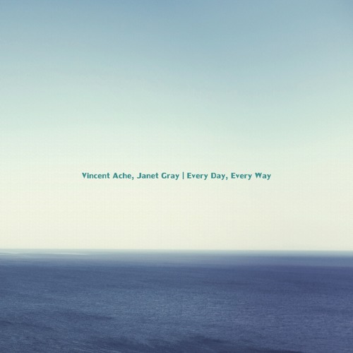 Vincent Ache, Janet Gray - Every Day, Every Way (Original Mix)