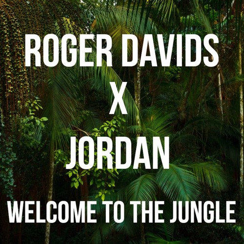 Roger Davids Ft Jordan - Welcome To The Jungle 101Barz Edit