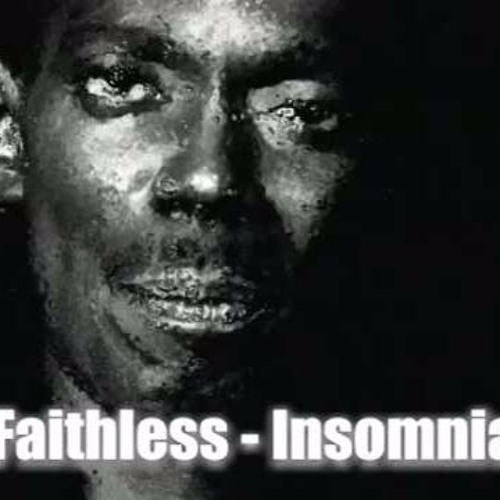 Faithless - Insomnia (Strong R. 'Dark' Remix)