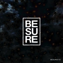 Below Surface - Escaping the Void | out on Be Sure on 10/10/16 (BESURE010)