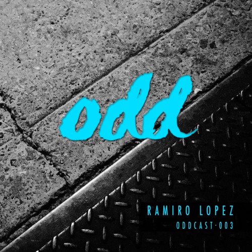 Oddcast 003 Ramiro Lopez