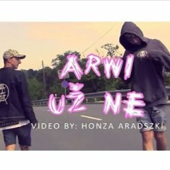 Arwi - UŽ NE(official track) 2016
