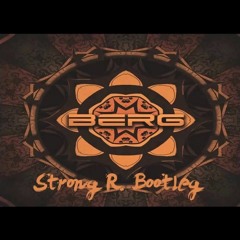 Berg - Bayaka (Strong R. Bootleg)