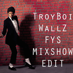 Troyboi - Wallz (FYS Mixshow Edit) BUY = FREE DL